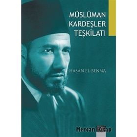 Müslüman Kardeşler Teşkilatı - Hasan El-Benna