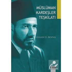 Müslüman Kardeşler Teşkilatı - Hasan El-Benna