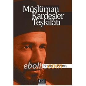 Müslüman Kardeşler Teşkilatı - Hasan El-Benna