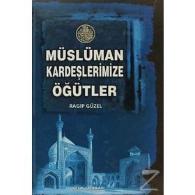 Müslüman Kardeşlerimize Öğütler - emekli muftu ragip guzel