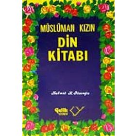 MÜSLÜMAN KIZIN DIN KİTABI - M.K.PİLAVOĞLU