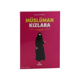 MÜSLÜMAN KIZLARA - HASAN EL-BENNA