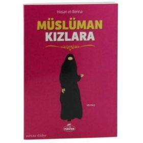 MÜSLÜMAN KIZLARA - HASAN EL-BENNA