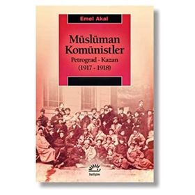 Müslüman Komünistler - Emel Akal