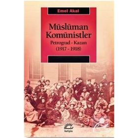 Müslüman Komünistler - Emel Akal
