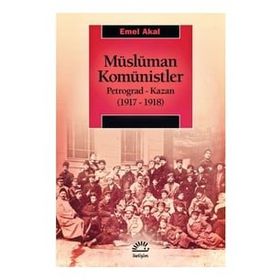 Müslüman Komünistler - Emel Akal