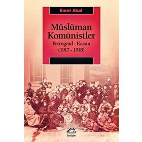 Müslüman Komünistler - Emel Akal