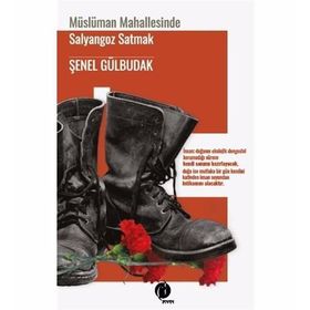 Müslüman Mahallesinde Salyangoz Satmak - Şenel Gülbudak