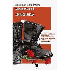 Müslüman Mahallesinde Salyangoz Satmak - Şenel Gülbudak
