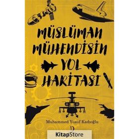 Müslüman Mühendisin Yol Haritası Muhammed Yusuf Kadıoğlu