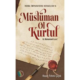 Müslüman Ol Kurtul Hasan Fehmi Çiçek