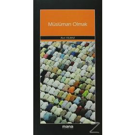 MÜSLÜMAN OLMAK - NURI YILMAZ