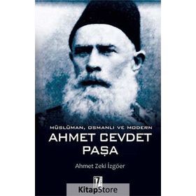 Müslüman Osmanlı ve Modern - Ahmet Cevdet Paşa