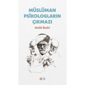 Müslüman Psikologların Çıkmazı - Prof. Dr. Melik Bedri