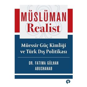 Müslüman Realist - Fatima Gülhan Abushanab