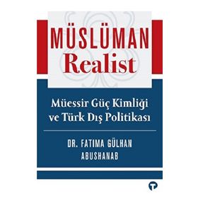 Müslüman Realist - Fatima Gülhan Abushanab