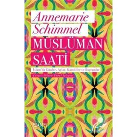 Müslüman Saati - Annemarie Schimmel