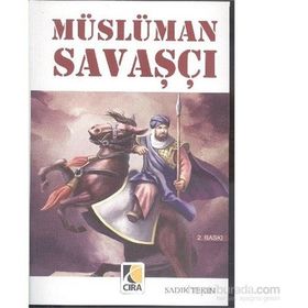 Müslüman Savaşçı - Sadık Tekin