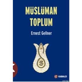 Müslüman Toplum - Ernest Gellner