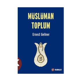 Müslüman Toplum - Ernest Gellner
