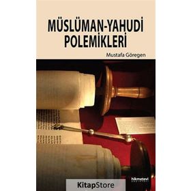 Müslüman - Yahudi Polemikleri - Yrd. Doç. Dr. Mustafa Göregen