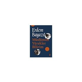 Müslüman Yürekler Bilirim - Erdem Bayazıt