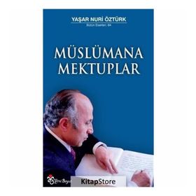 Müslümana Mektuplar - Yaşar Nuri Öztürk