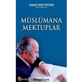 Müslümana Mektuplar - Yaşar Nuri Öztürk