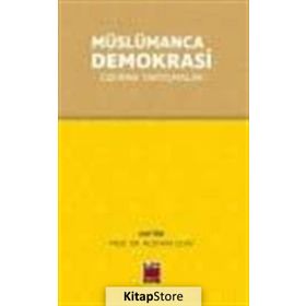 Müslümanca Demokrasi - Mustafa Çevik