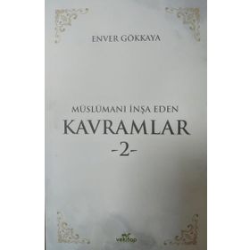 Müslümanı İnşa Eden Kavramlar 2 VeKitap Yayıncılık