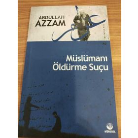 Müslümanı Öldürme Suçu - Abdullah Azzam