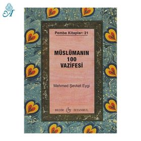 MÜSLÜMANIN 100 VAZIFESI - MEHMET ŞEVKET EYGI