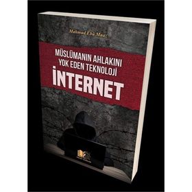 Müslümanın Ahlakını Yok Eden Teknoloji İnternet - Mahmud Edu Muaz