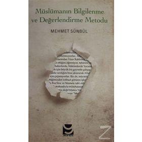 Müslümanın Bilgilenme ve Değerlendirme Metodu / Mehmet Sünbül / Yedirenk Kitapları
