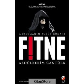 Müslümanın Büyük Günahı Fitne / Abdülkerim Cantürk / IQ Kültür Sanat Yayıncılık