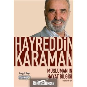 MÜSLÜMAN'IN HAYAT BILGISI - HAYREDDIN KARAMAN