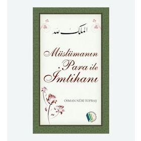 Müslümanın Para ile İmtihanı - Osman Nuri Topbaş
