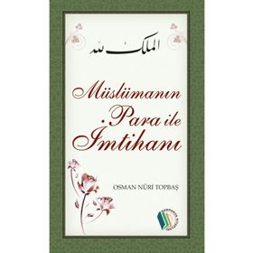 Müslümanın Para ile İmtihanı - Osman Nuri Topbaş