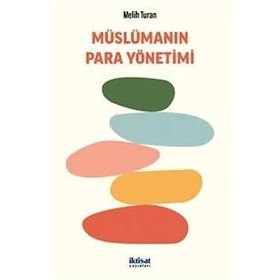 Müslümanın Para Yönetimi Melih Turan