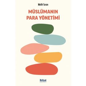 Müslümanın Para Yönetimi Melih Turan