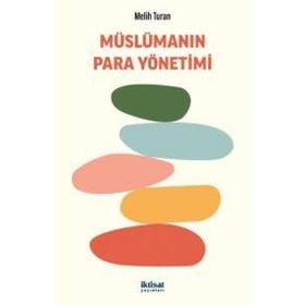 Müslümanın Para Yönetimi Melih Turan