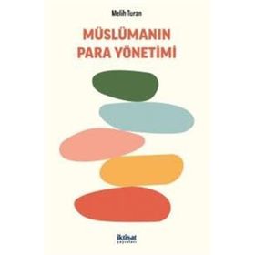 Müslümanın Para Yönetimi Melih Turan