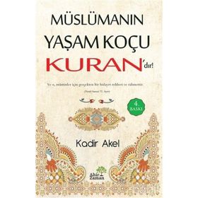 Müslümanın Yaşam Koçu Kuran’dır - Kadir Akel
