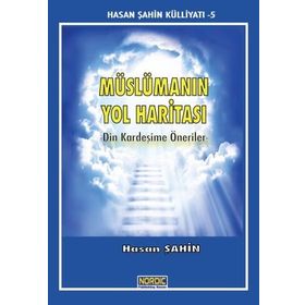 MÜSLÜMANIN YOL HARİTASI - M. SADIK ARAÇ