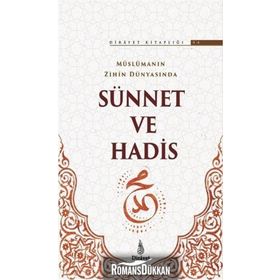 Müslümanın Zihin Dünyasında Sünnet ve Hadis-Dirayet Kitaplığı 4 / Kolektif