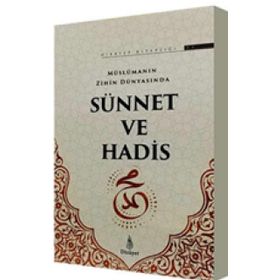 Müslümanın Zihin Dünyasında Sünnet ve Hadis-Dirayet Kitaplığı 4 / Kolektif
