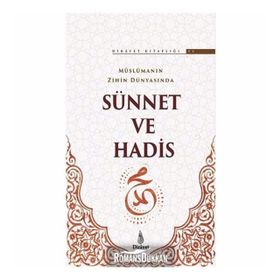 Müslümanın Zihin Dünyasında Sünnet ve Hadis-Dirayet Kitaplığı 4 / Kolektif