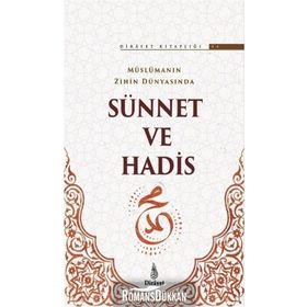 Müslümanın Zihin Dünyasında Sünnet ve Hadis-Dirayet Kitaplığı 4 / Kolektif