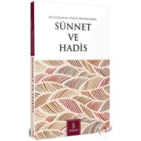 Müslümanın Zihin Dünyasında Sünnet ve Hadis-Dirayet Kitaplığı 4 / Kolektif