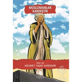 MÜSLÜMANLAR KARDEŞTİR-4 - M. YAŞAR KANDEMIR